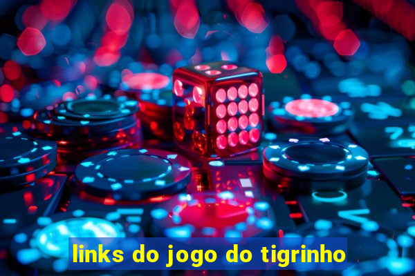 links do jogo do tigrinho